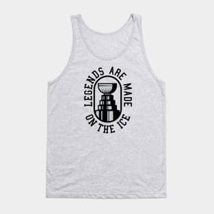 Legends are made on the ice Tank Top